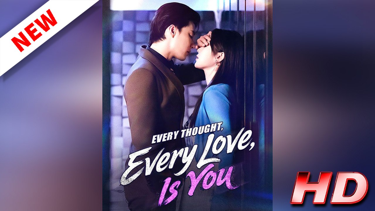 Every Thought of You, Every Beat of Love | FULL MOVIE HOT