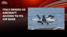 Italy denies US aircraft permission to use Sicily air base for West Asia Ops