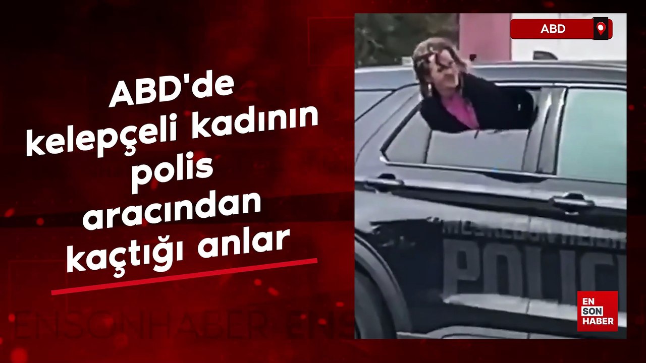 ABD'de kelepçeli kadının polis aracından kaçtığı anlar