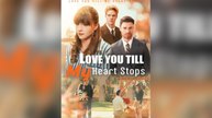 Love You Till My Heart Stops