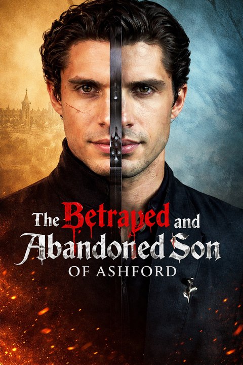 The Betrayed And Abandoned Son Of Ashford