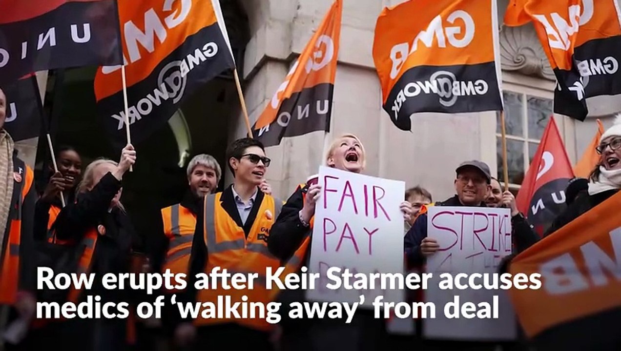 Row erupts after Keir Starmer accuses medics of ‘walking away’ from pay deal