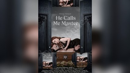 He calls Me Master FULL EP (Full Drama)