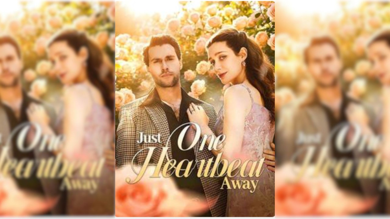 Just One Heartbeat Away