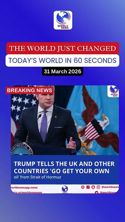 Trump tells the UK and other countries 'go get your own oil' from Strait of Hormuz