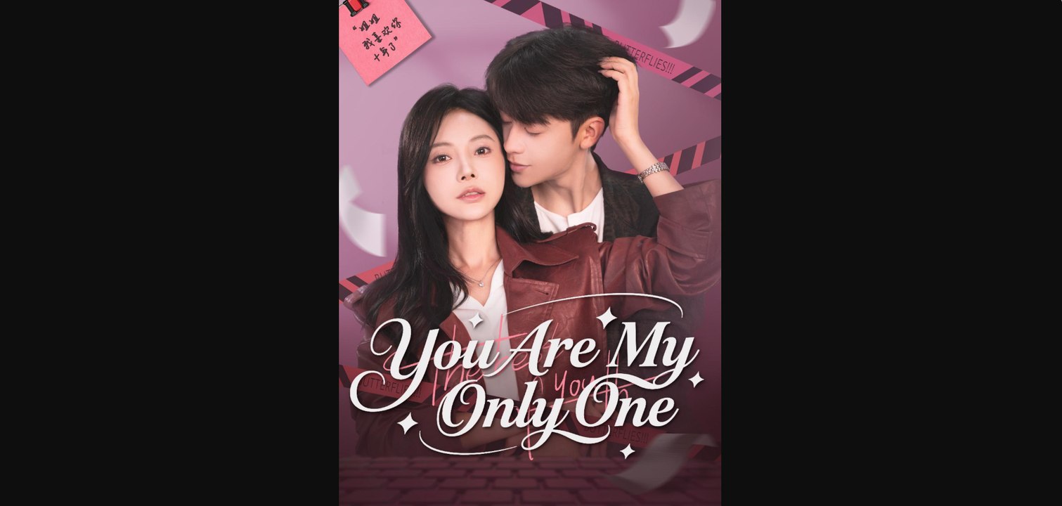 You Are My Only One - Netshort
