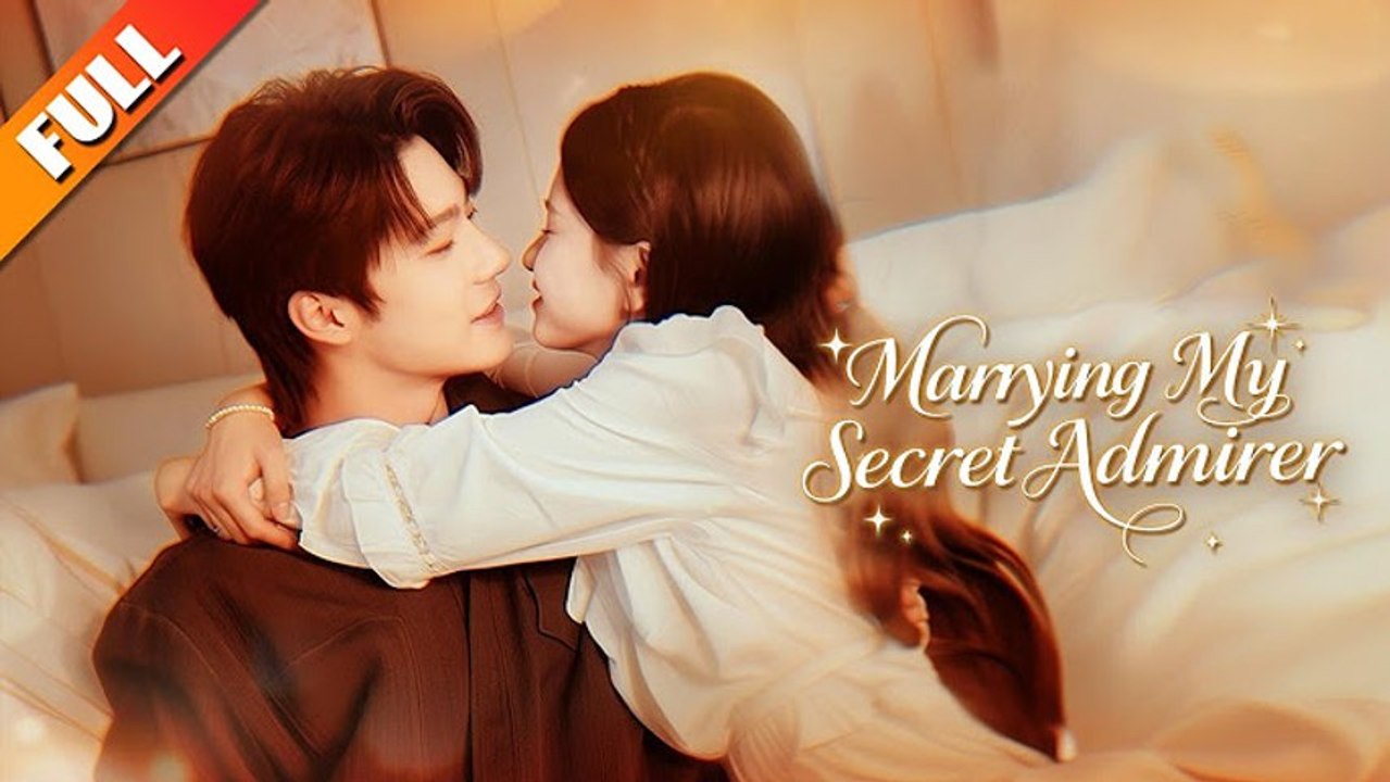 proposing to my secret admirer chinese drama
