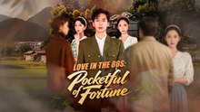 [EngSub] Love in the 80s Pocketful of Fortune