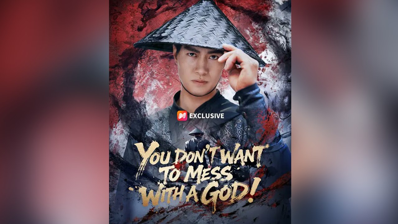 (Dubbed) You Don't Want to Mess with a God