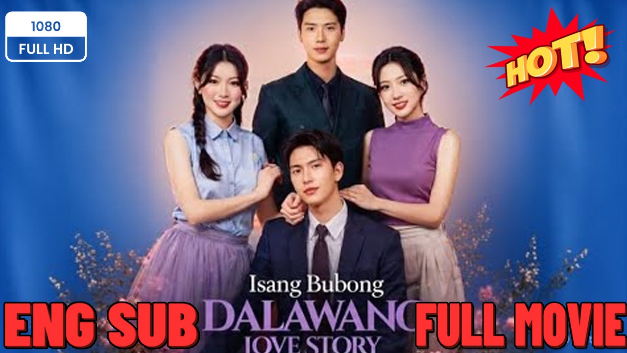 Isang Bubong Dalawang Love Story - Drama FULL MOVIES ENGLISH SUB