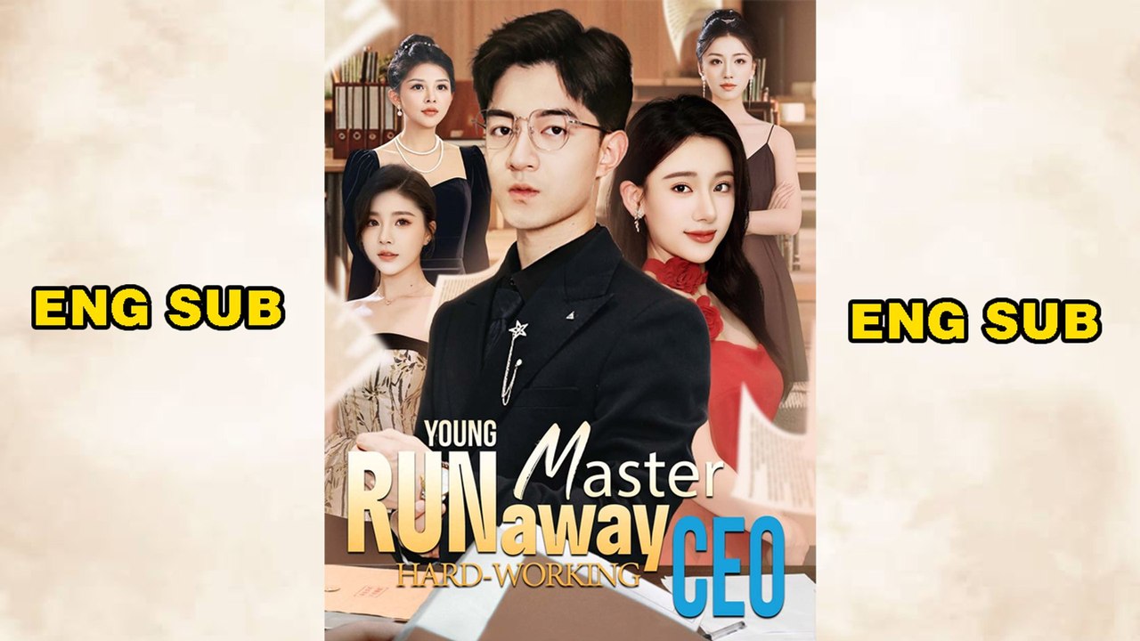 Runaway Young Master, Hard-Working CEO (Dubbed) - Full Movie 2026