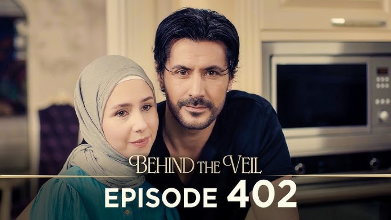 Gelin 402.Bölüm  Behind the Veil Episode 402 [ Season 3 ]
