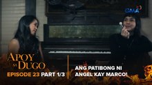 Apoy Sa Dugo: Angel sets a dangerous trap for Marco! (Episode 23 - Part 1/3)