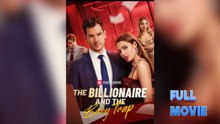 The Billionaire and the Baby Trap #FullMovie