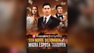 Sua Noiva Bilionária É Minha Esposa Traidora (Dublado) Episódio Completo