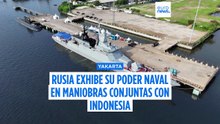 Rusia exhibe su poder naval en maniobras conjuntas con Indonesia