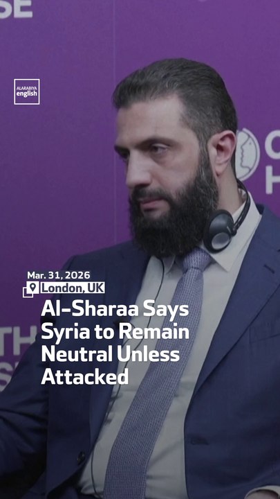 Al-Sharaa Says Syria To Remain Neutral Unless Attacked