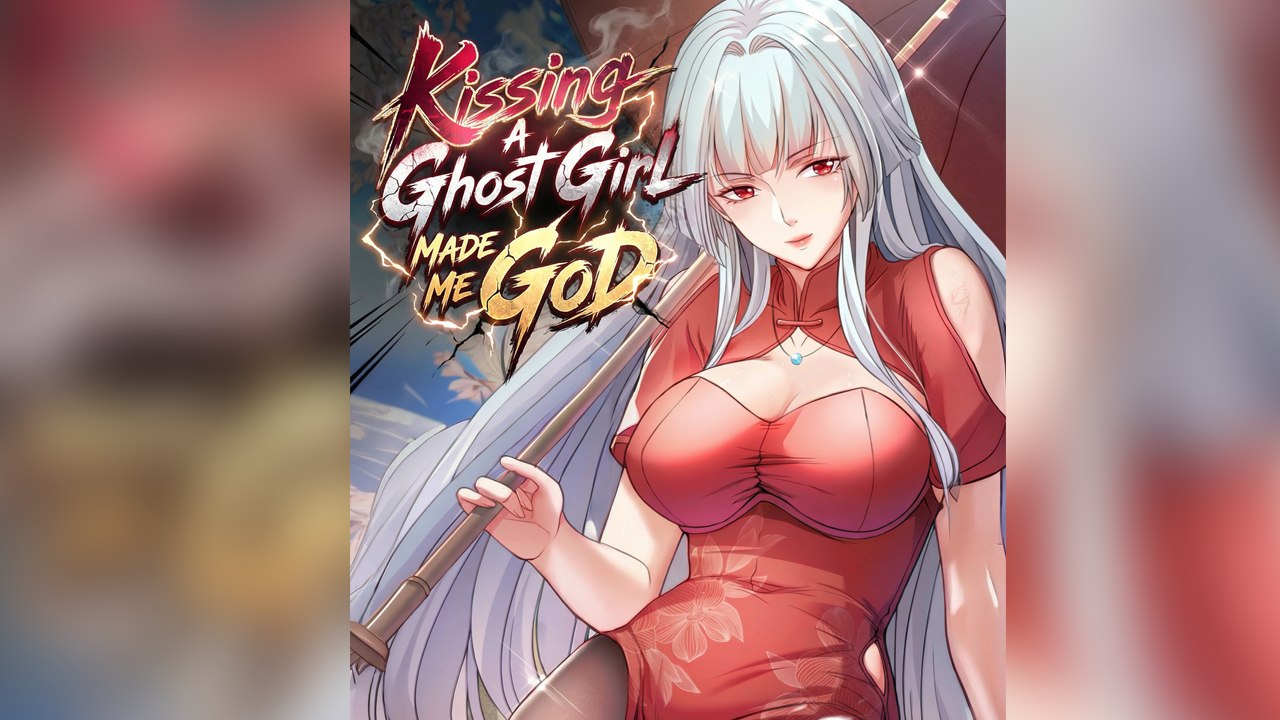 Kissing A Ghost Girl Made Me God Ep 2026