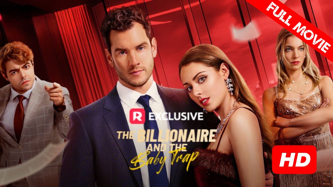 The Billionaire and the Baby Trap | Full Movie HD - New Besst Drama ShortFilms Hot Romance Sweet Romance Modern Love Triangle Shocking Sharp-tongued Feel-Good Clever USA Mansion Office Banquet Contemporary All Ages CEO Billionaire