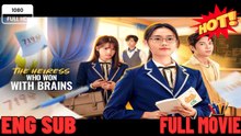 The Heiress Who Won With Brains Season 2 Chinese Drama - English Sub