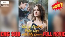 🧡🍏 🔥 Out of Control - Fake Love with My Enemy