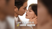 My Ex-Wife Is A Savage Warrior Engsub Mega