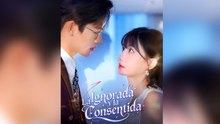 La Ignorada y la Consentida (Doblado)#En Espanol