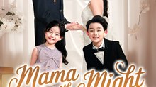 Mama with Might - Two Little Reasons to Love - Web Dramma (2026) [Eng Sub]