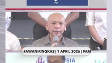 #AWANIRingkas 1 April 2026 | 9AM