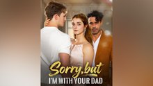 Sorry, But I'm With Your Daddy#FULL EPISODE
