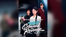 Married Into Betrayal, Crowned In Revenge Engsub Mega