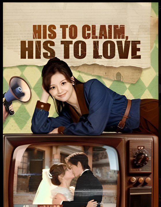 His To Claim, His To Love - Drama
