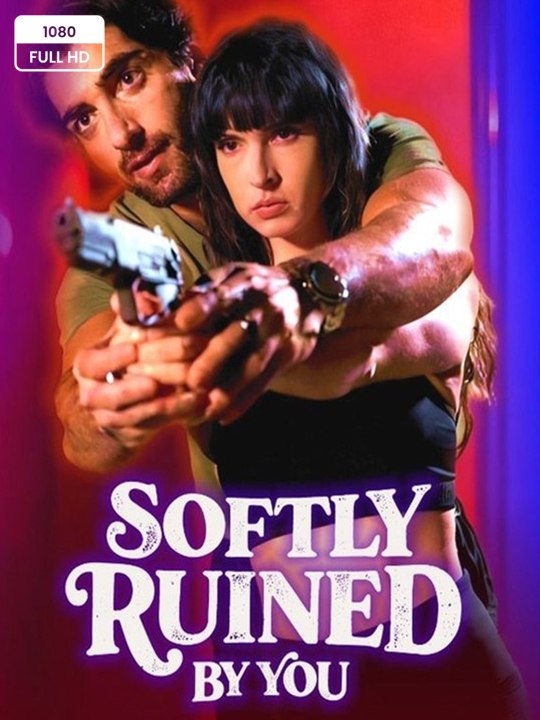 Softly Ruined By You