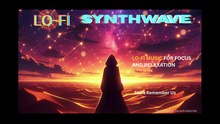LOFI SYNTHWAVE STARS REMEMBERUS - Music for Rest, Relaxation, Study and Focus