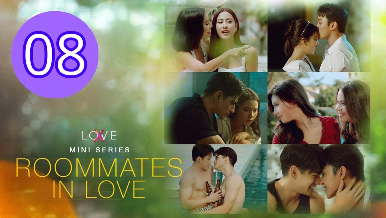 LOVEX Mini Series Roommates In Love Episode 8 Engsub