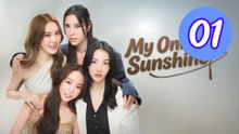 My Only Sunshine Episode 1 Engsub