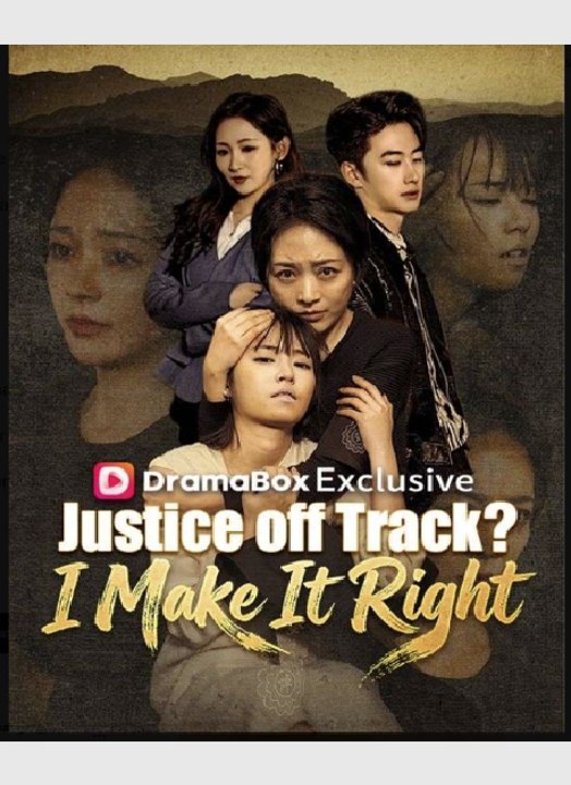 Justice off Track I Make It Right- Drama Movie English Sub
