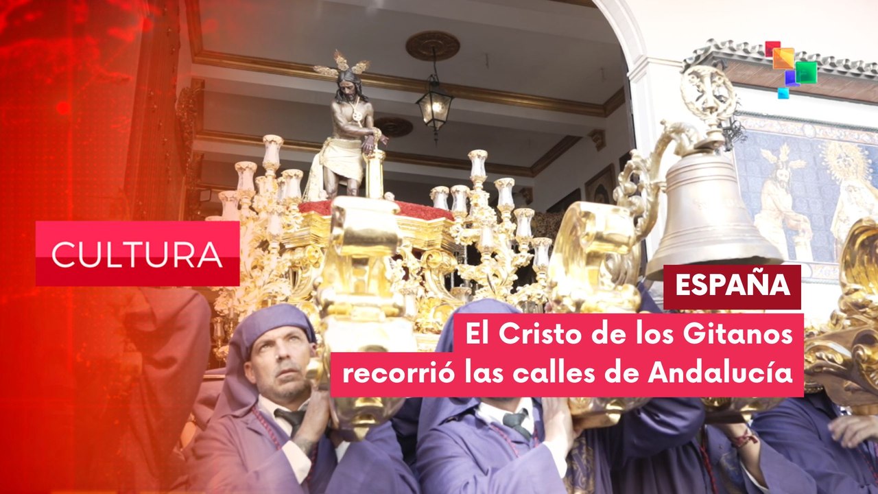 CULTURA EDICIÓN CENTRAL | España | Cristo de los Gitanos recorre Andalucía 31-03-2026