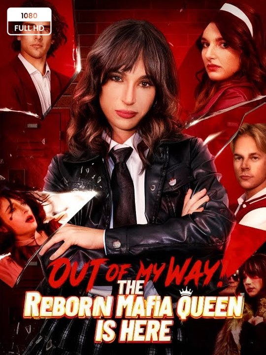 !Out of my way! The Reborn Mafia Queen is Here #FullMovie