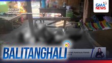 Lalaki, patay matapos gilitan ng kaniyang nakaalitang kainuman; tumakas na suspek, tinutugis | Balitanghali