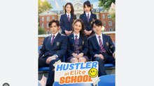 Hustler at Elite School - Full Movies English Sub