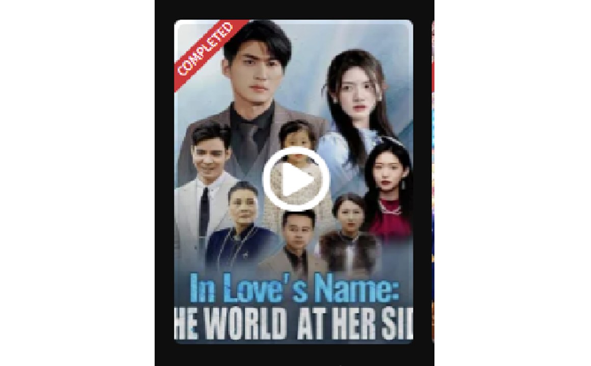 In Loves Name The World at Her Side - Full Movies English Sub