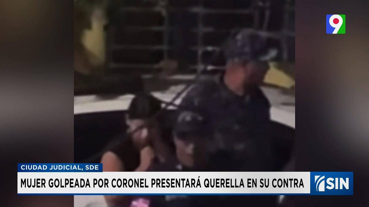 Mujer presentará querella contra coronel que la maltrato | Emisión Estelar SIN