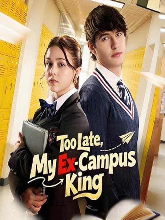 Valentine Card Too Late My Ex Campus King – Full HD Movie