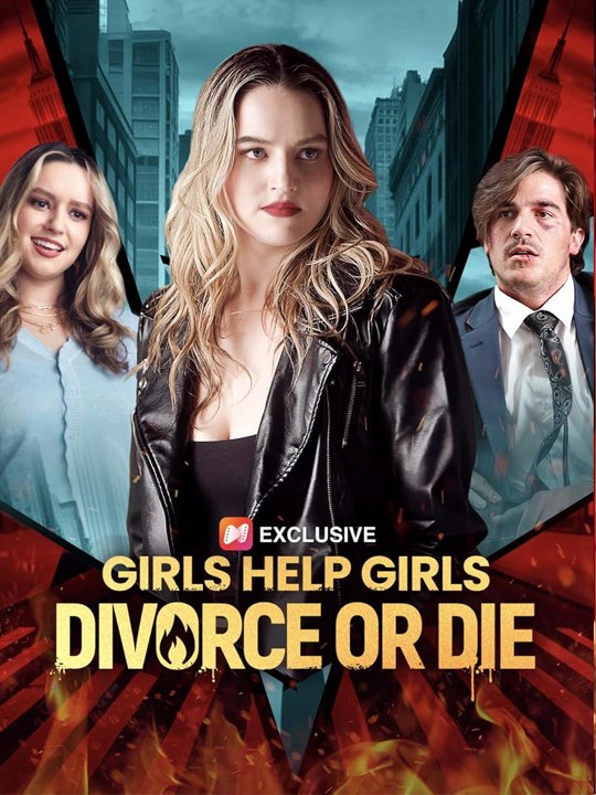 Girls Help Girls Divorce or Die FULL MOVIE  🧡🍏 🔥  (2026) - FULL DRAMA MOVIES ENGSUB