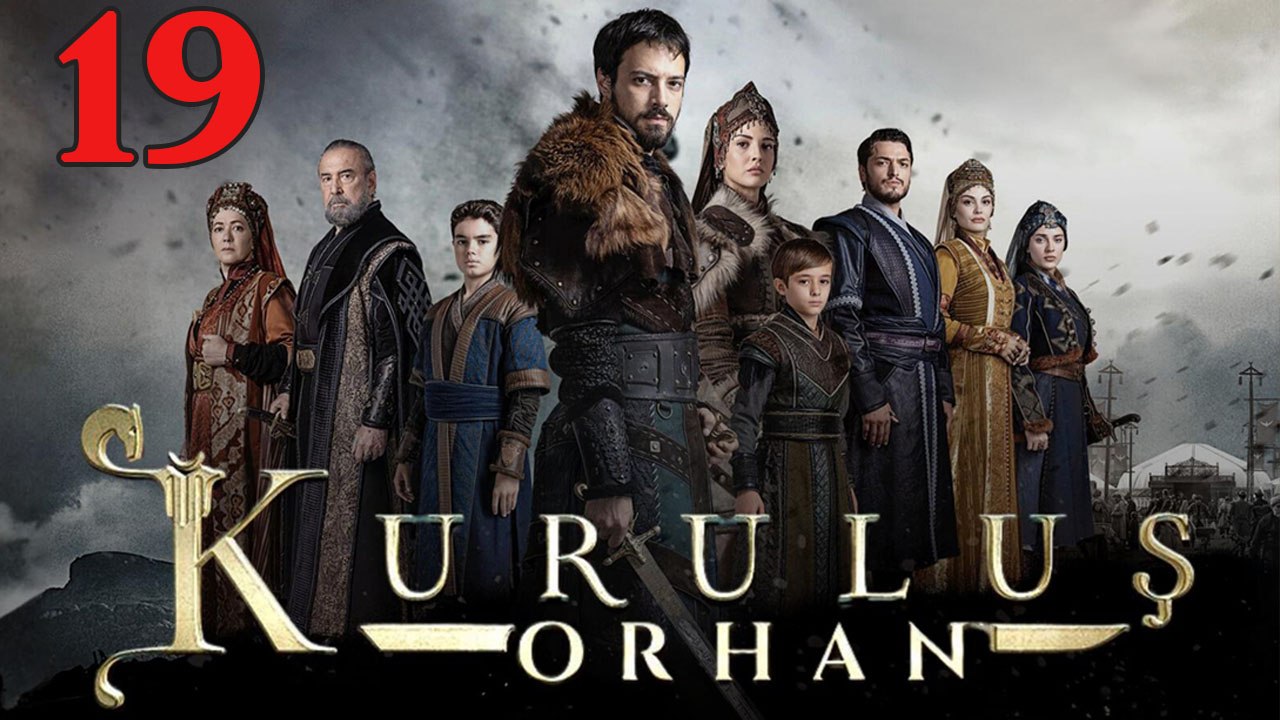 Kurulus Orhan - Episode 19 Title Orhan The Founder