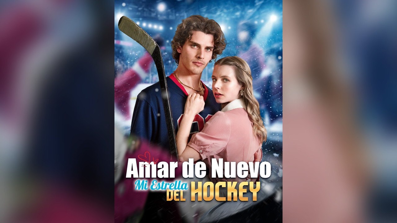 Amar de Nuevo, Mi Estrella del Hockey (Doblado) (Español)