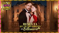 Resulta Que Mi Chico Bonito Es Billonario