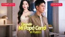 Cuando Mi Papá Cerró el Puesto - Película Full HD [Doblado ESP] | Ver hasta el final