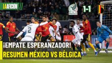 México vs Bélgica: resumen y análisis del partido